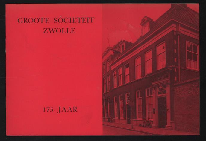 Groote Societeit Zwolle 175 jaar
