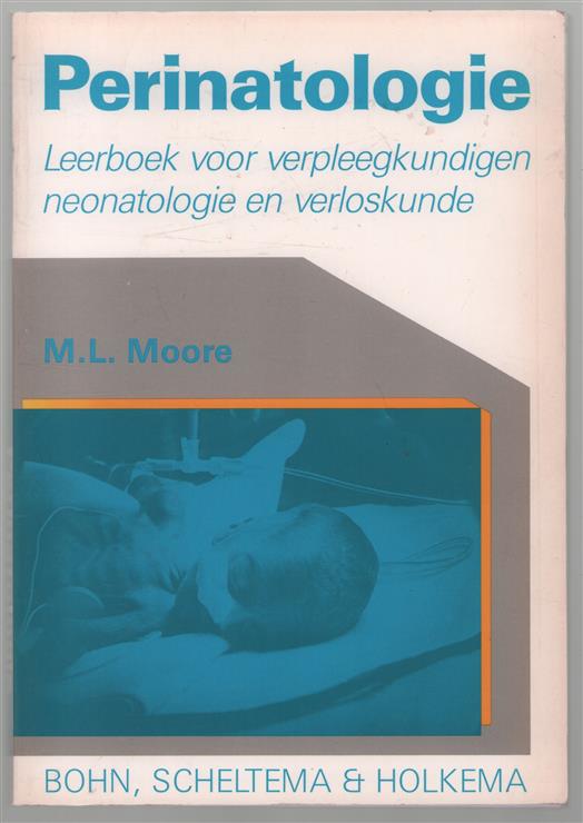 Perinatologie, leerboek voor verpleegkundigen neonatologie en verloskunde