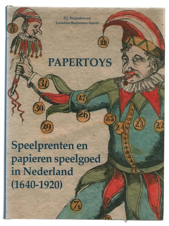 Papertoys : speelprenten en papieren speelgoed in Nederland (1640-1920)