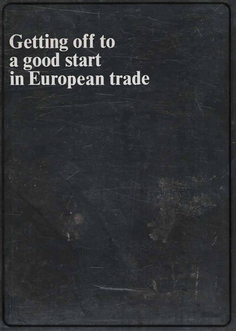 Getting off to a good start in European trade