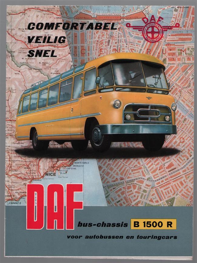 (AUTO FOLDER - CAR BROCHURE) DAF -   Confortabel - veilig - snel - Daf Bus Chassis B 1500 R - voor autobussen en touringcars