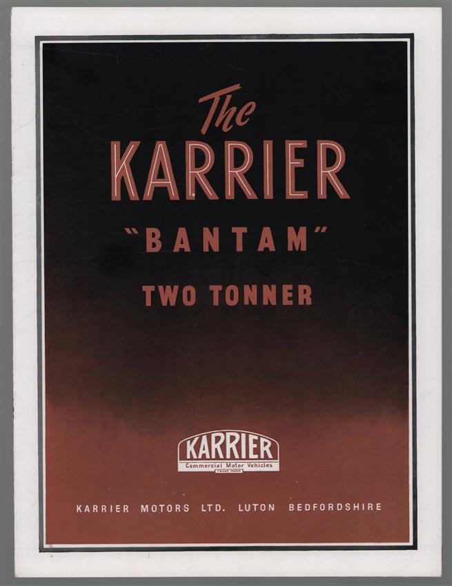(AUTO FOLDER - CAR BROCHURE) The Karrier BANTAM two Tonner