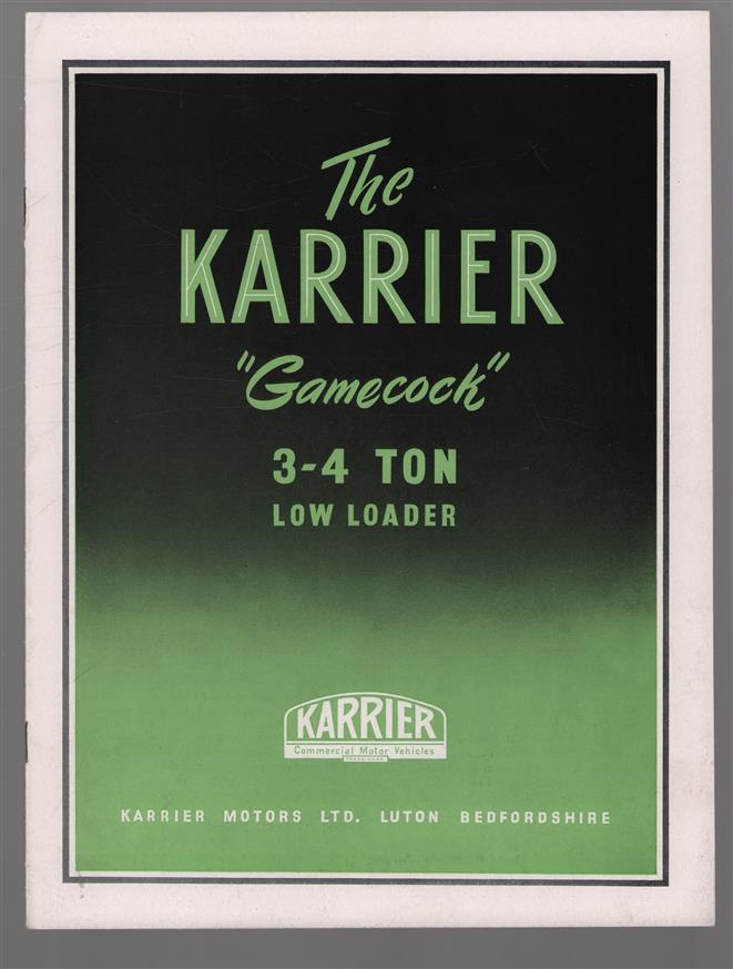 (AUTO FOLDER - CAR BROCHURE) The Karrier GAMECOCK 3 - 4  Tonner low loader