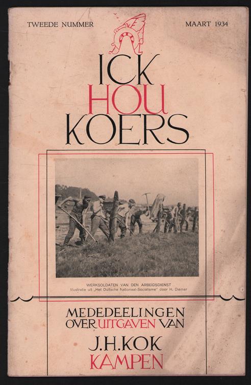Ick hou Koers - Mededeelingen over uitgaven van J.H. Kok Kampen tweede nummer maart 1934