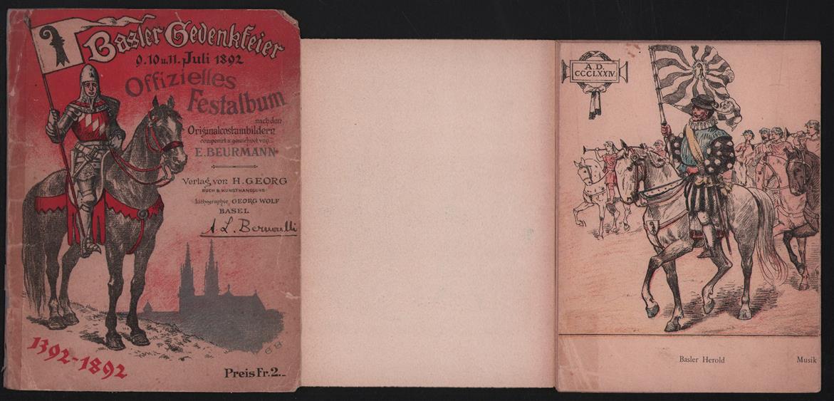 Basler Gedenkfeier 9 und 10. und 11. Juli 1892 Offizielles Festalbum nach den Originalcostumbildern