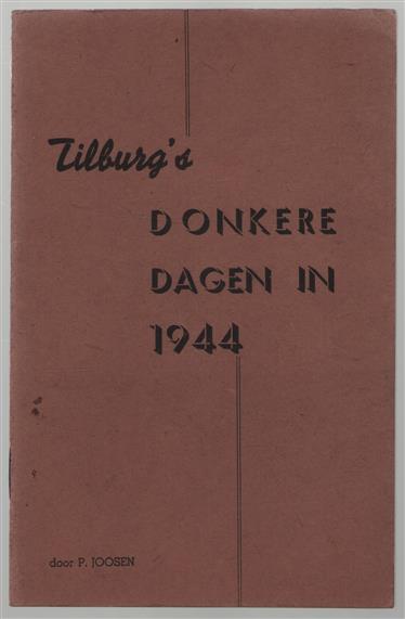 Tilburg's donkere dagen in 1944