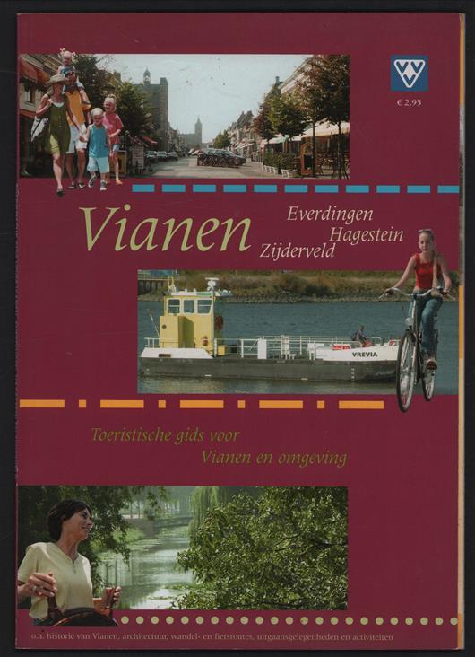 Vianen, Everdingen, Hagestein, Zijderveld, toeristische gids voor Vianen en omgeving