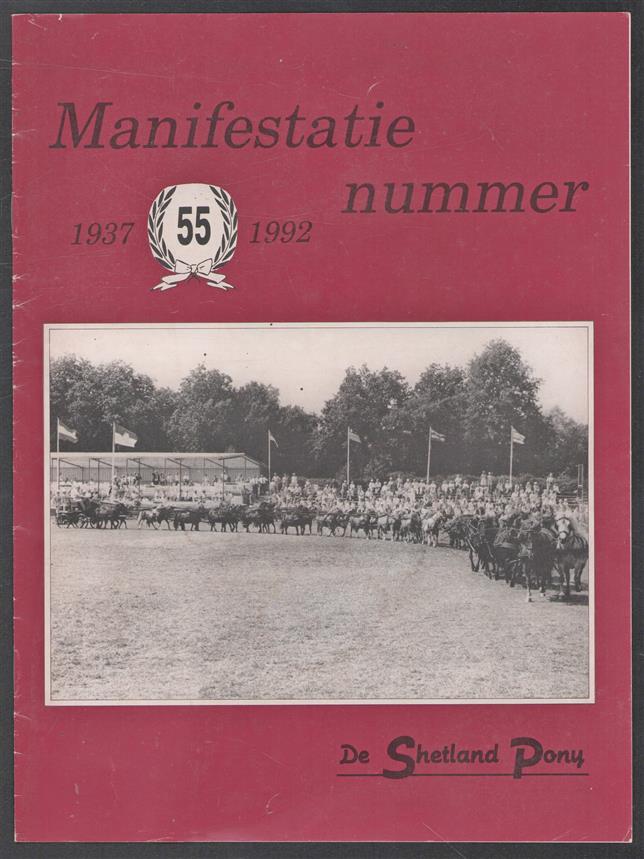 Manifestatie Nummer 1937 - 1992 (55)  De Shetland pony, officieel orgaan van het Nederlandsch Shetland Pony Stamboek