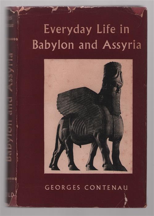 Everyday life in Babylon and Assyria