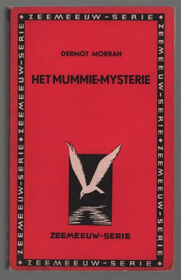 Het mummie mysterie (zeemeeuwserie no 3 )