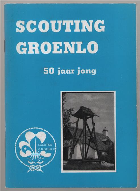 Scouting Groenlo 50 jaar jong