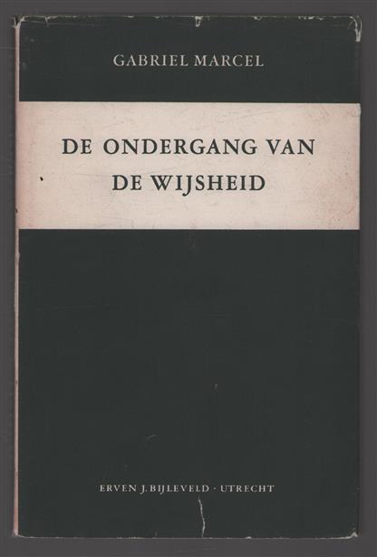 De ondergang van de wijsheid