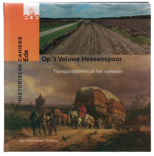 Op 't Veluws Hessenspoor, transportaderen uit het verleden