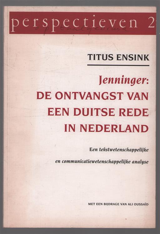 Jenninger : de ontvangst van een Duitse rede in Nederland : een tekstwetenschappelijke en communicatiewetenschappelijke analyse