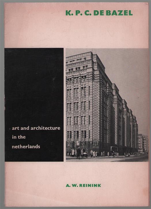 K. P. C. de Bazel ART et Architecture in the Netherlands