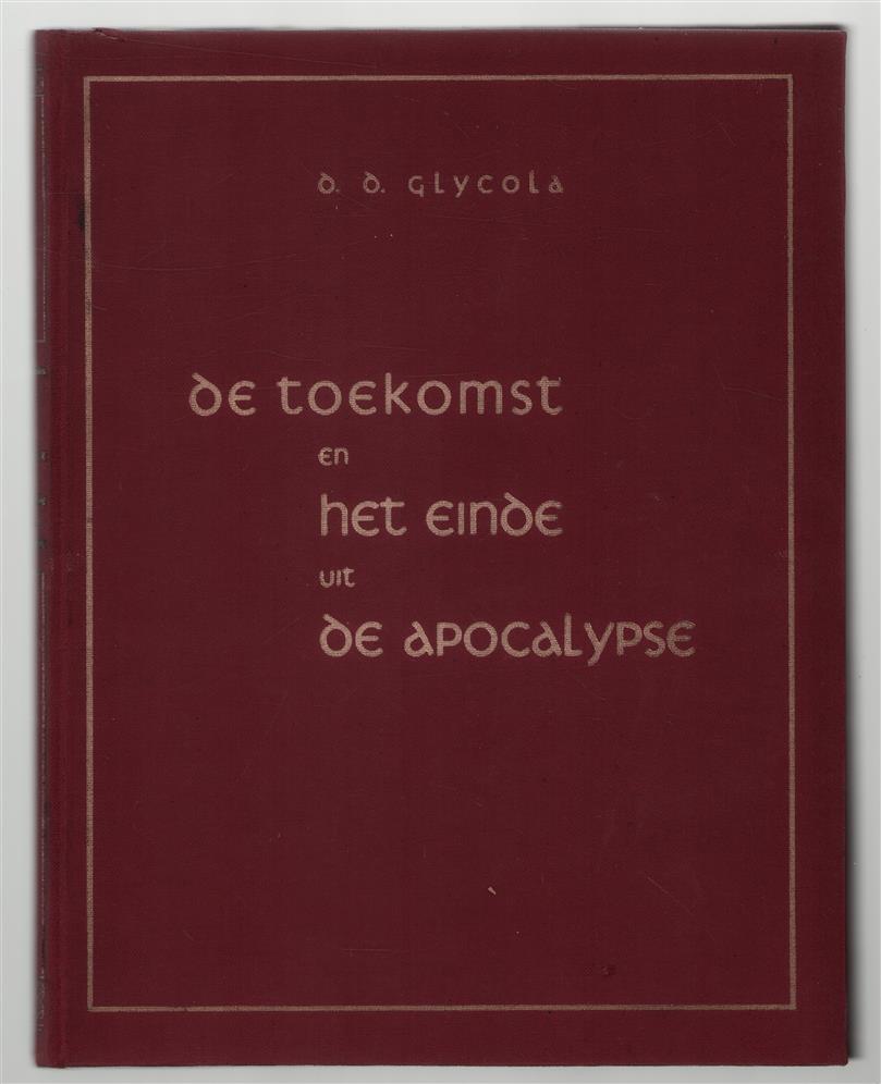 De toekomst van het einde : uit de apocalypse