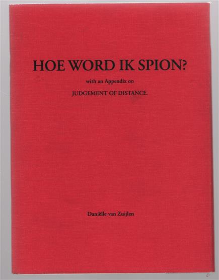 Hoe word ik spion? : with an appendix on Judgement of distance