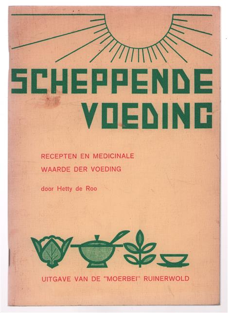 Scheppende voeding, recepten en medicinale waarde der voeding