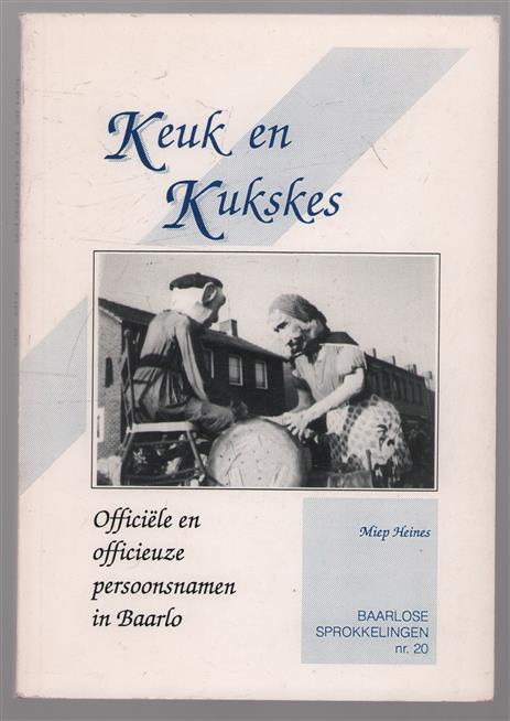 Keuk en kukskes : officiele en officieuze persoonsnamen in Baarlo