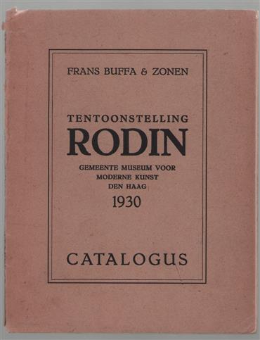 Tentoonstelling Rodin, Stedelijk Museum, Amsterdam, Gemeente Museum Den Haag, 1930, catalogus