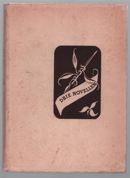 Drie novellen, geschenk ter gelegenheid van de Nederlandsche boekenweek 1939