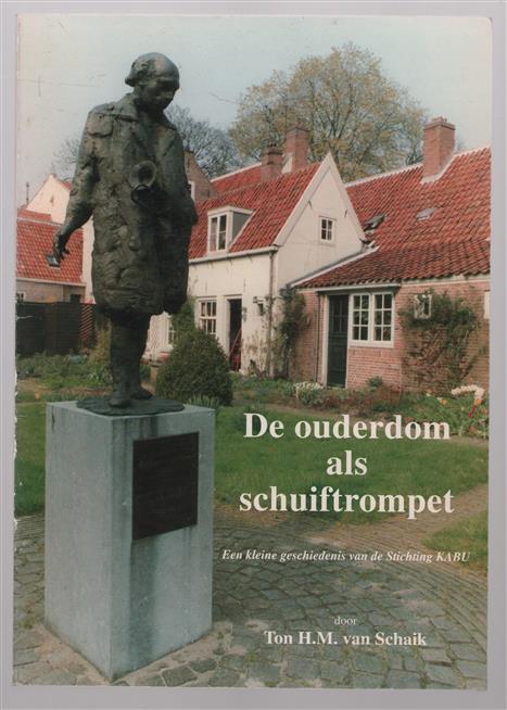 De ouderdom als schuiftrompet, een kleine geschiedenis van de Stichting KABU