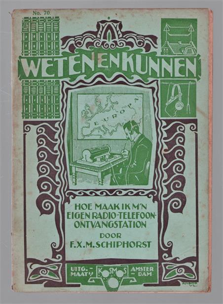 Hoe maak ik m'n eigen radio-ontvangstation? (weten en kunnen No 70)