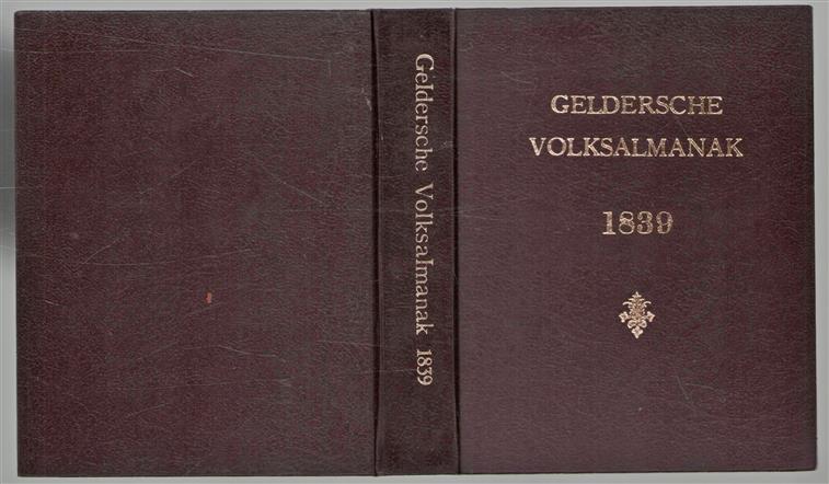 Geldersche Volks - almanak voor het jaar  1839 (Vijfde  jaargang)