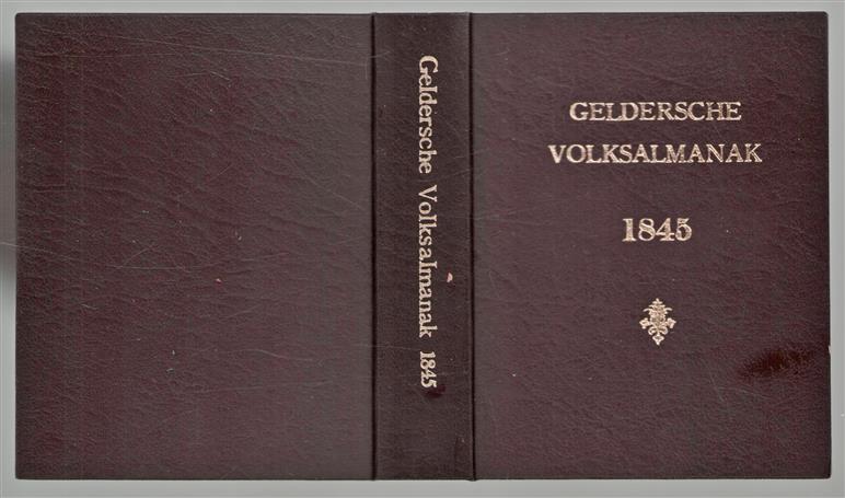 Geldersche Volks - almanak voor het jaar  1845 (Elfde  jaargang)