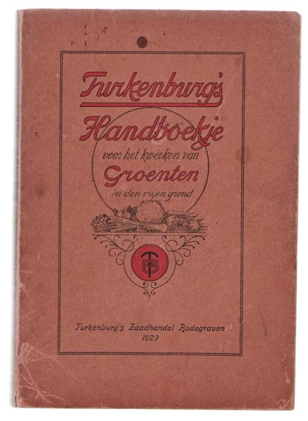 Turkenburg's handboekje voor het kweeken van groenten in den vrijen grond (zesde druk)