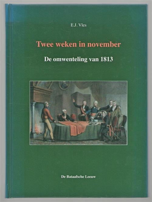 Twee weken in november : de omwenteling van 1813