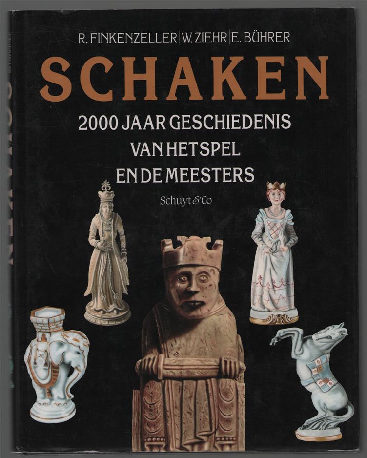 Schaken : 2000 jaar geschiedenis van het spel en de meesters