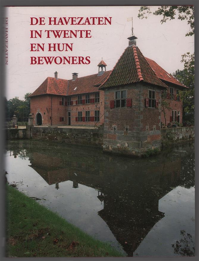 De havezaten in Twente en hun bewoners