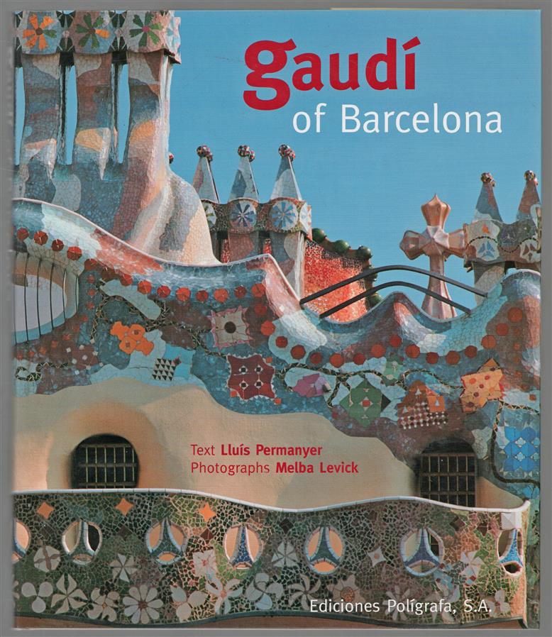 Gaudi of Barcelona