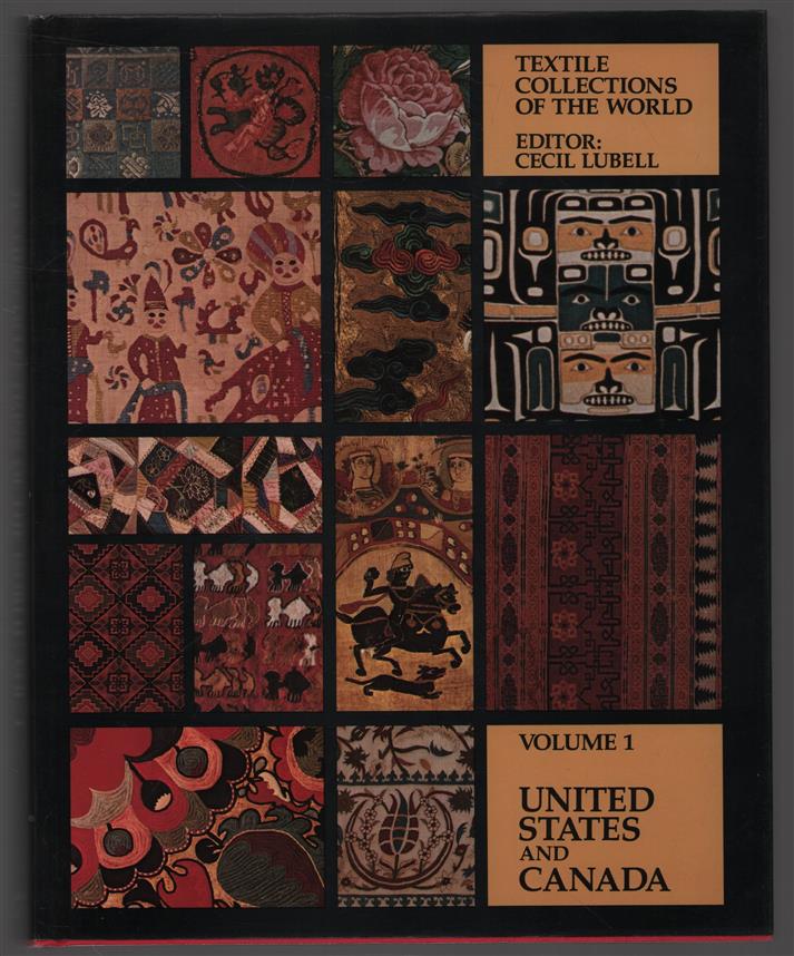 United States & Canada : an illustrated guide to textile collections in United States and Canadian museums, Textile collections of the world (vol 1)