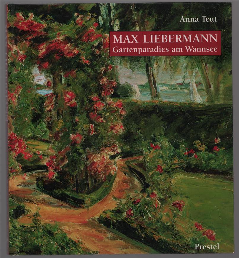 Max Liebermann : Gartenparadies am Wannsee