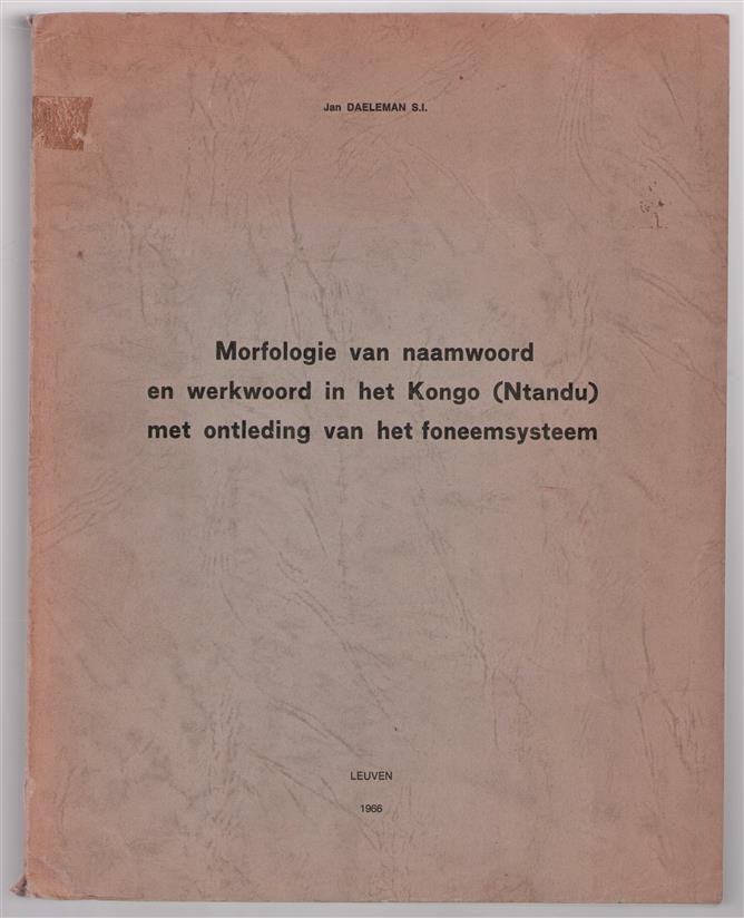 Morfologie van naamwoord en werkwoord in het Kongo (Ntandu) : met ontleding van het foneemsysteem