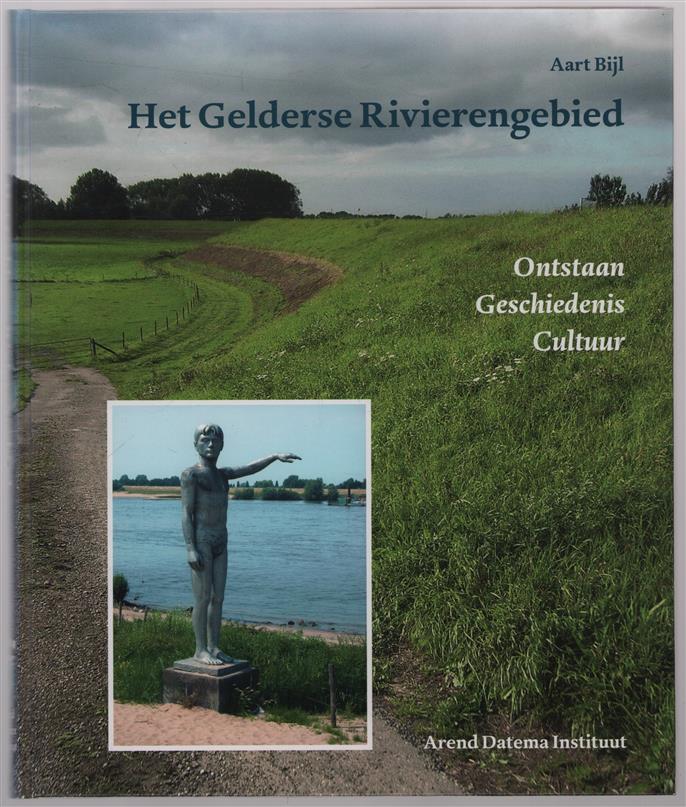 Het Gelderse rivierengebied, ontstaan, geschiedenis, cultuur