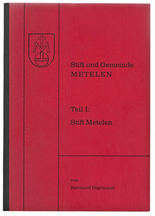 Stift und Gemeinde Metelen - Teil I : Stift Metelen.