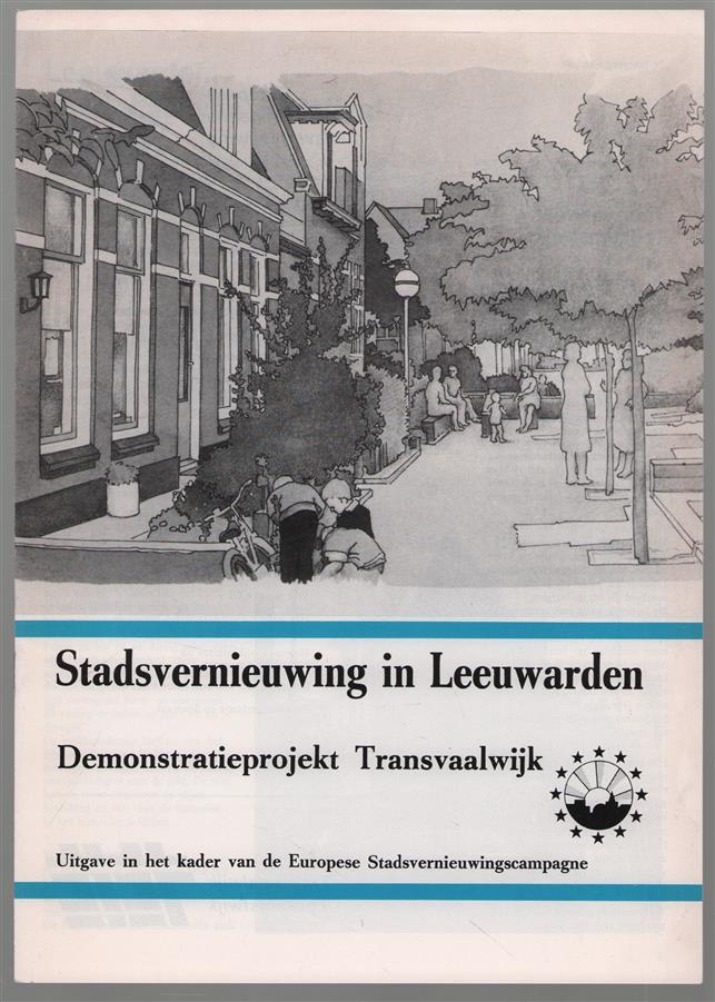 Stadsvernieuwing in Leeuwarden : demonstratieproject Transvaalwijk