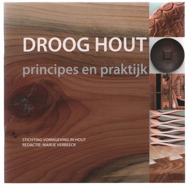 Droog hout, principes en praktijk