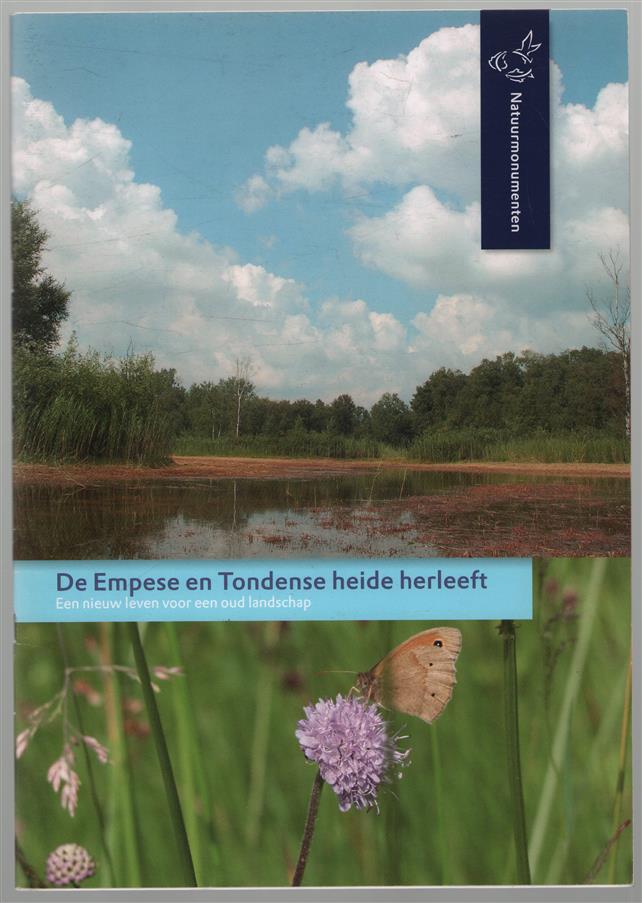 De empese en tondense heide herleeft. Een nieuw leven voor een oud landschap