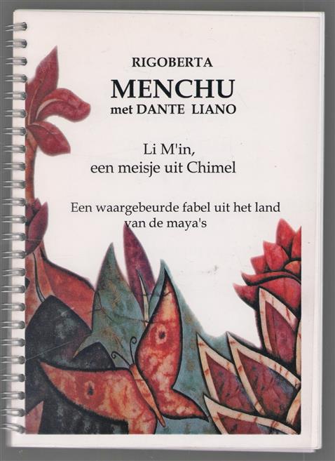 Li M in, een meisje uit chimelEen waargebeurde fabel uit het land van de maya s