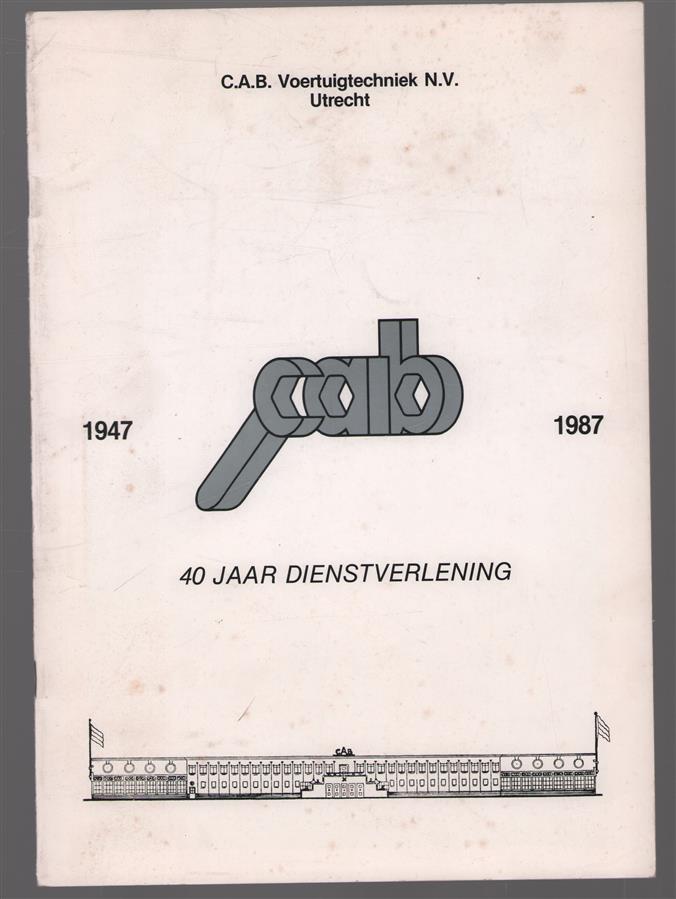 1947 1987 CAB 40 jaar dienstverlening