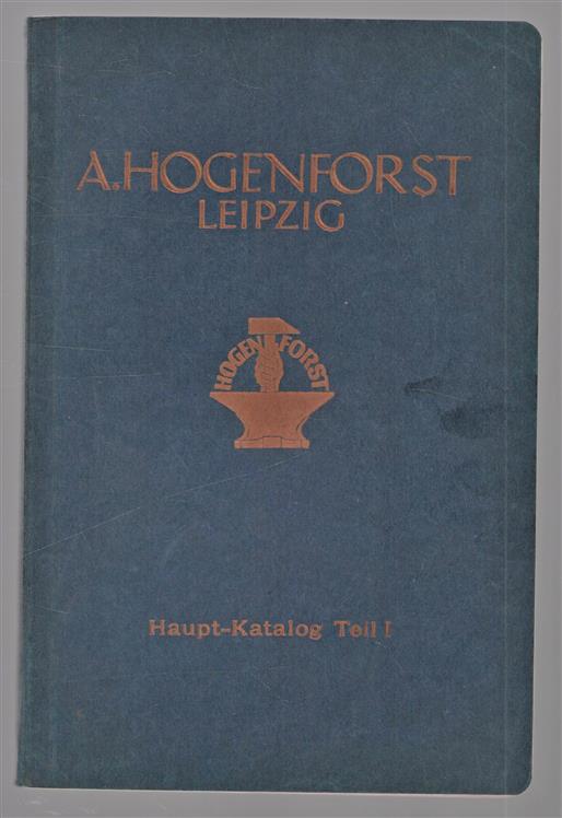 A Hogenforst Leipzig Haupt Katalog teil I (Drukkerij materialen)