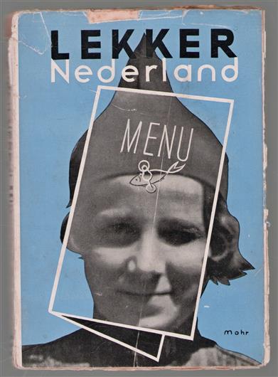 Lekker Nederland, een gastronomische handleiding voor het bereizen van ons eigen land