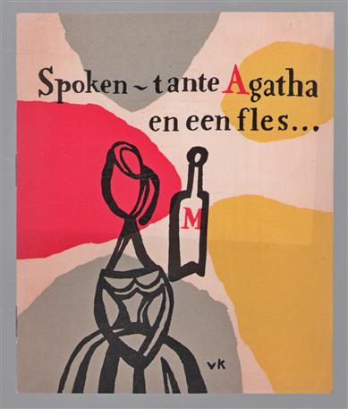 Spoken : ~ tante Agatha en een fles...