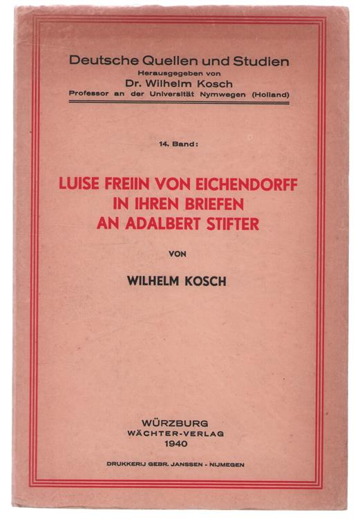 Luise Freiin von Eichendorff in ihren Briefen an Adalbert Stifter