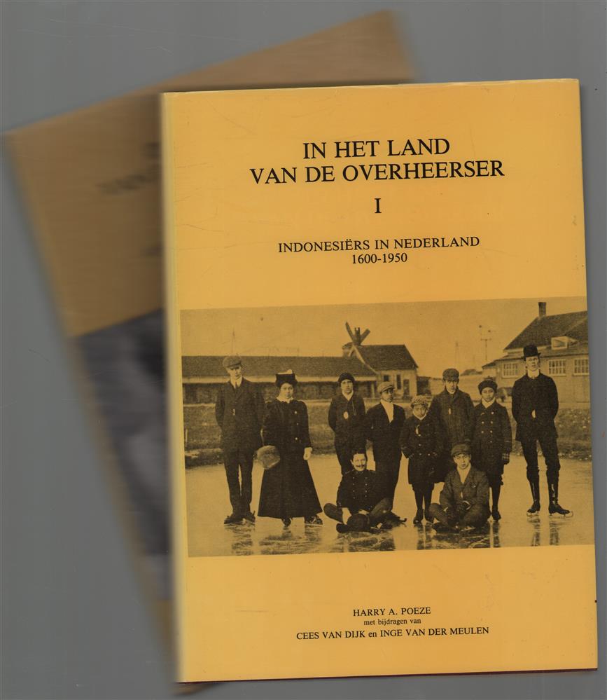 Set 2 delen - In het land van de overheerser deel I (Indonesi�rs in Nederland 1600-1950) en deel II (Antillianen en Surinamers in Nederland 1634/1667-1954)