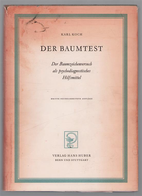 Der Baum test, der Baumzeichen-versuch als psychodiagnostisches Hilfsmittel (Baumtest)